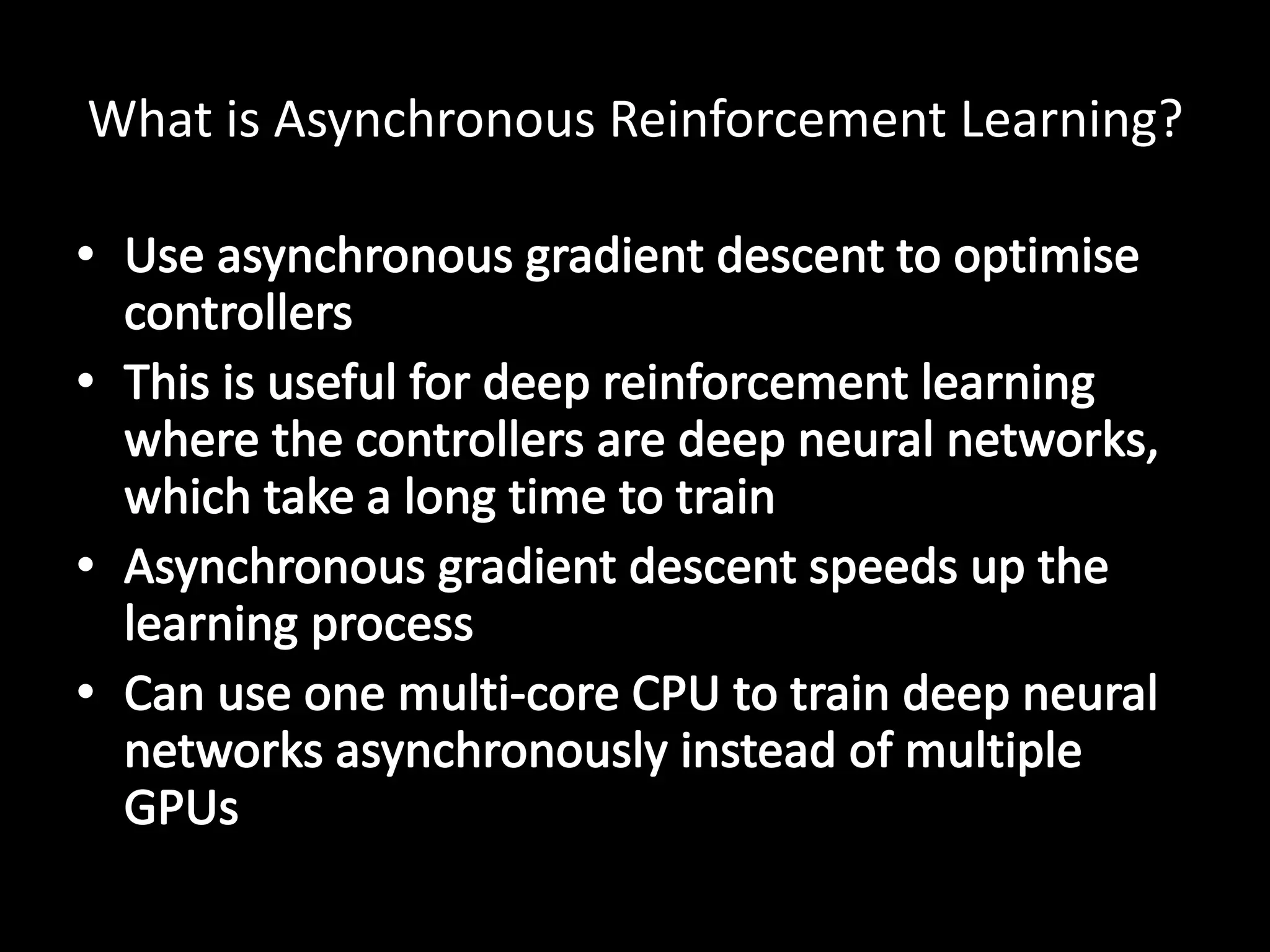 What is Asynchronous Reinforcement Learning?
 