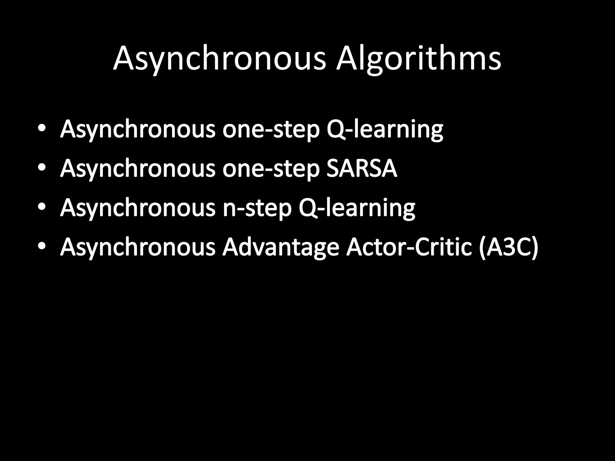 Asynchronous Algorithms
 