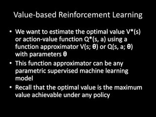 Value-based Reinforcement Learning
 