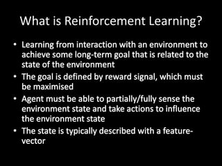 What is Reinforcement Learning?
 