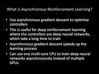 What is Asynchronous Reinforcement Learning?
 