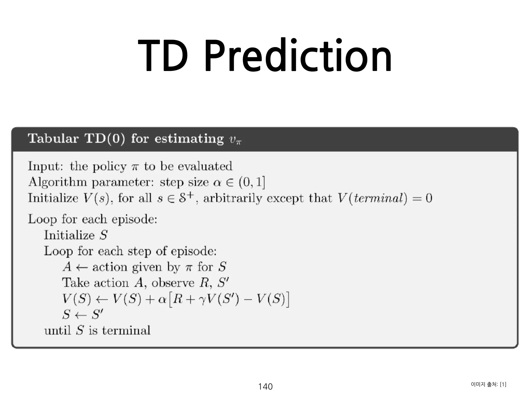 TD Prediction
140 이미지 출처: [1]
 