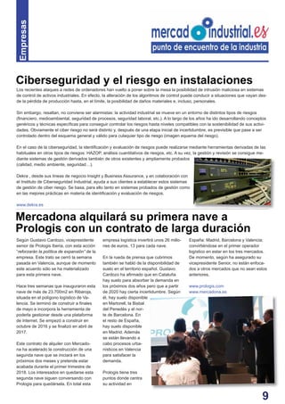 9
Empresas
Según Gustavo Cardozo, vicepresidente
senior de Prologis Iberia, con esta acción
“reforzarán la política de exp...