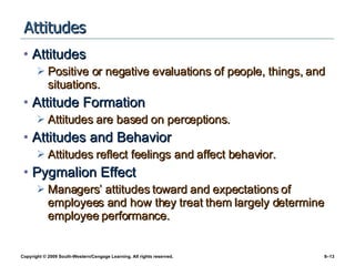 Attitudes <ul><li>Attitudes </li></ul><ul><ul><li>Positive or negative evaluations of people, things, and situations. </li...