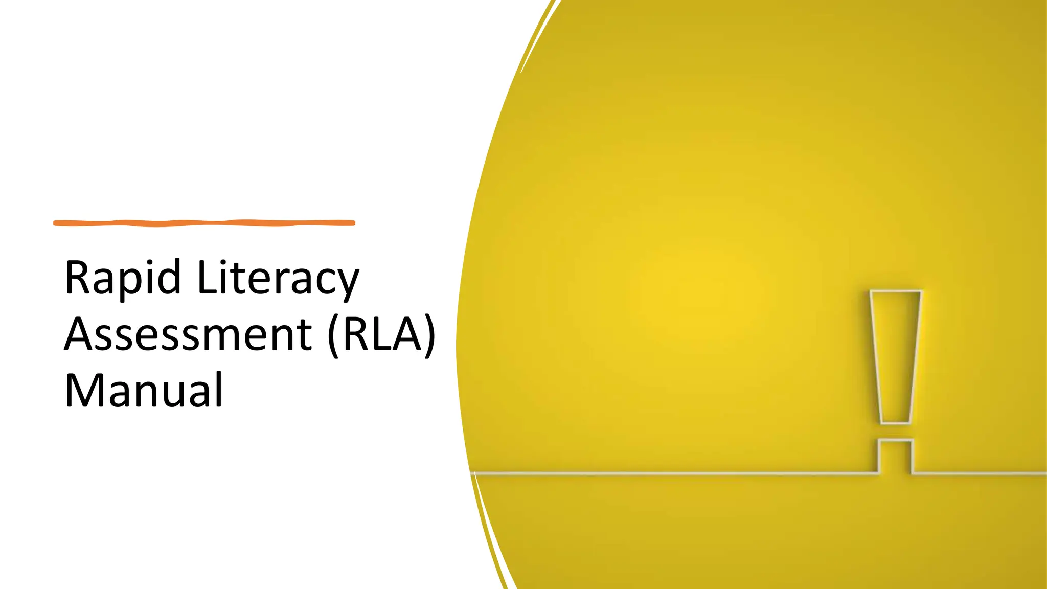 Rapid Literacy
Assessment (RLA)
Manual
 