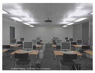 Avi Real, Balsberg - CH (Today, Flow, EuroSquare)
 