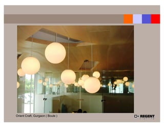 Orient Craft, Gurgaon ( Boule )
 