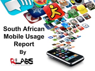 South African Mobile Usage Report By  