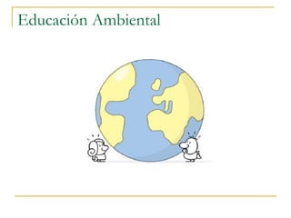 Educación Ambiental 