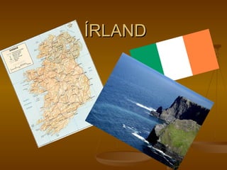 ÍRLAND 