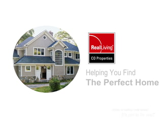 Helping You Find The Perfect Home 