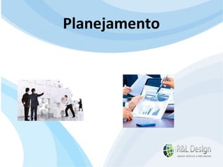 Junte-se a Família R&L Design Venha crescer conosco!!! Faça um orçamento conosco sem compromisso: E-mail: contato@rldesign.net.br Facebook: on.fb.me/rldgfacebook Twitter: @RLDGraf Planejamento  