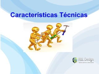 Junte-se a Família R&L Design Venha crescer conosco!!! Faça um orçamento conosco sem compromisso: E-mail: contato@rldesign.net.br Facebook: on.fb.me/rldgfacebook Twitter: @RLDGraf Características Técnicas 