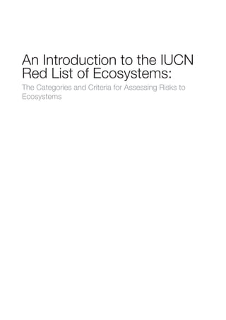 An Introduction to the IUNCN Red List of Ecosystems: The Categories and ...