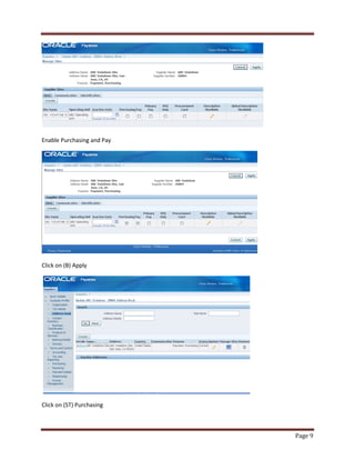 Page 9 
Enable Purchasing and Pay 
Click on (B) Apply 
Click on (ST) Purchasing 
 