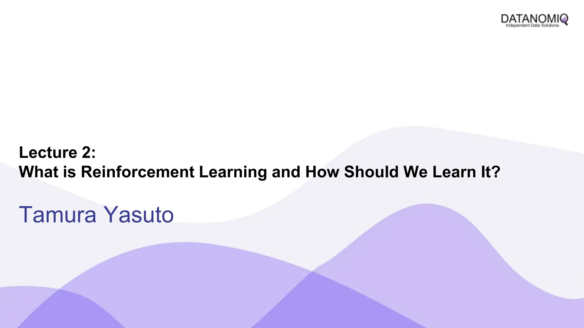 How to formulate reinforcement learning in illustrative ways | PPTX