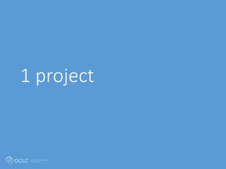 Towards facilitated collection
Then: Value relates to locally
assembled collection.
Now: Value relates to ability to
efficiently meet a variety of research
and learning needs.
20
 