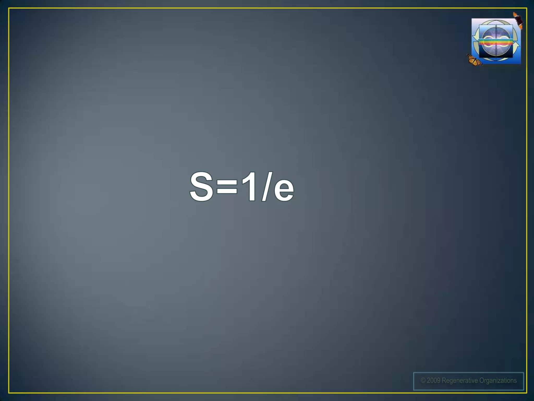 © 2009 Regenerative Organizations
 