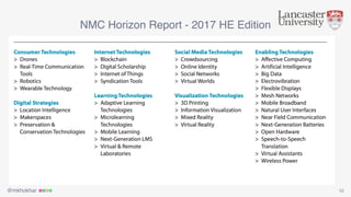 @mkhokhar 10
NMC Horizon Report - 2017 HE Edition
 