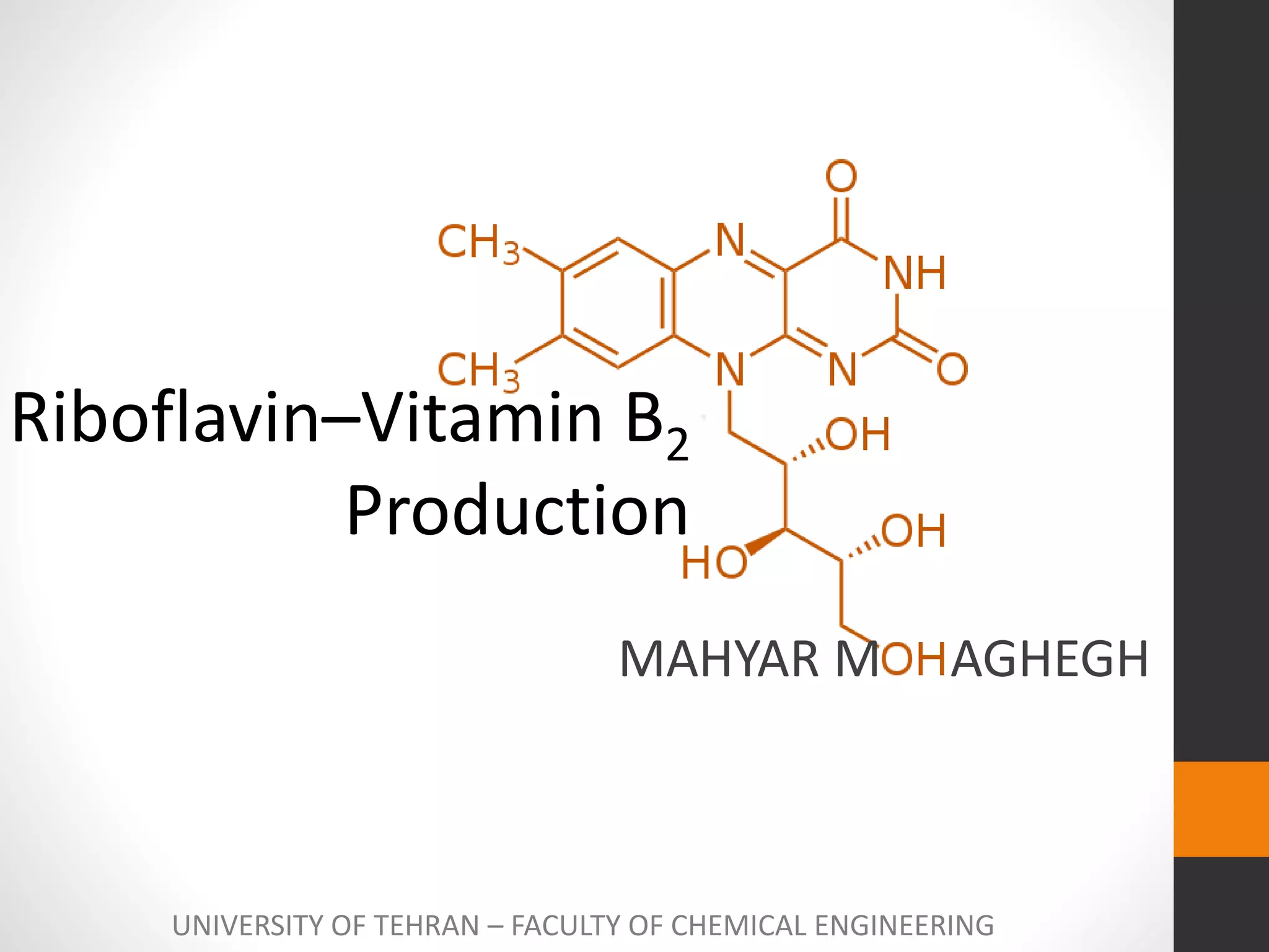 Riboflavinvitamin b2 fermentation process PPT