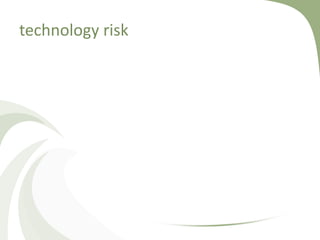 technology risk
 