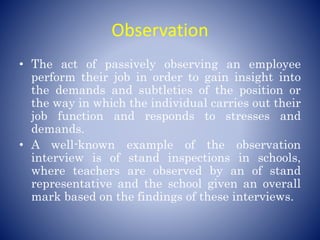 Individual Interview,Group Interview, Obervation | PPTX