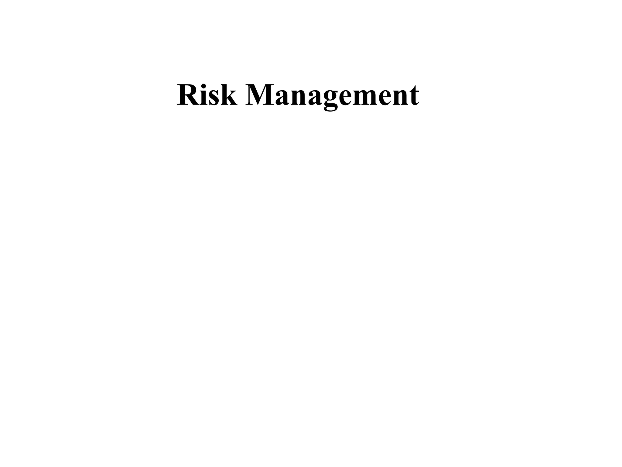 Risk Management
 