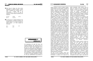 21 22COLEGIO DE CIENCIAS LORD KELVIN 5to. Año Secundaria RAZONAMIENTO MATEMÁTICO 5to. Año
Secundaria
19.Anita llega al colegio con cierto retrazo
diariamente. El primer día llegó 1 minuto
tarde, el segundo día 2 minutos tarde, el
tercer día 3 minutos tarde y así
sucesivamente; al cabo de 20 días de
asistencia. ¿Cuánto tiempo ha perdido por las
tardanzas?
a) 2,5 h. b) 8 h. c) 5 h.
d) 1 h. e) 3,5 h.
20.La suma de los “n” primeros términos de una
serie geométrica en donde los términos son
números entero es 31. Luego de calcular el
primer término y “n” dar el número de
soluciones:
a) 1 b) 2 c) 3
d) 4 e) 5
Los matemáticos del siglo XX llevan una
actividad intelectual muy sofisticada que no
resulta fácil de definir, pero una gran parte de los
que hoy se conoce como matemática es el
resultado de un pensamiento que originalmente se
centró en los conceptos de número, magnitud y
forma. Las nociones primitivas relacionadas con
estos conceptos se remontan a los primeros días
de la raza humana e incluso pueden encontrarse
ya indicios de conceptos matemáticos en formas
de vida que, probablemente han precedido en
muchos millones de años al género humano.
Charles Darwin en el libro titulado “El origen del
hombre” (1871), hace notar que algunos de los
animales superiores tienen facultades como
memoria e imaginación y actualmente resulta mas
claro que la capacidad de distinguir número,
tamaño, orden y forma, no son propiedad
exclusiva del género humano. Está totalmente
claro, no obstante que la matemática apareció
originalmente como parte de la vida diaria del
hombre y cómo es válido el principio biológico
de la “supervivencia de los más aptos” entonces
la supervivencia de la raza humana no deja de
estar relacionada con el desarrollo de conceptos
matemáticos realizado por el hombre. En un
principio las nociones primitivas debieron estar
relacionadas más bien con diferencias y
contrastes que con semejanzas, tales como son la
diferencia entre un lobo y muchos, la desigualdad
en tamaño entre un pececillo y una ballena, el
contraste entre la redondez de la Luna y la forma
lineal de una palmera. Después, y de una manera
gradual, debe haber surgido, a partir de la función
de un gran número de experiencias desordenadas,
la constatación de que hay ciertas igualdades o
semejanzas; y de esto conciencia de las
semejanzas, tanto en número como en la forma,
nacieron la matemática y la ciencia en general.
Las diferencias mismas parecen estar apuntando
ya a las semejanzas, puesta que el contraste que
se observa entre un lobo y una manada de lobos,
entre una oveja y un rebaño, entre un árbol y un
bosque, viene a sugerir que un lobo, una oveja y
un árbol tiene en común: su unidad. De la misma
manera puede llegar a darse cuenta de que
algunos otros grupos como son los pares, pueden
ponerse en correspondencia biunívoca: las manos
pueden emparejarse con los pies, con los ojos,
con las orejas o con los agujeros de la nariz. Este
reconocimiento de una propiedad abstracta que
tiene en común ciertos grupos, y a la que nosotros
llamamos número, representa ya una importante
etapa en el camino de entender la belleza y
majestuosidad de la matemática.
Así pues la idea de número surgió como
consecuencia de la necesidad práctica de contar.
Inicialmente se contaba con la ayuda de los
medios disponibles: dedos, piedras, conos de
abetos, etc. Prueba de esto lo constituye, por
ejemplo, el origen de la palabra cálculo pues
“calculus”, en su traducción al latín, significa
“cuenta con piedras”. Posteriormente se
desarrolla el intercambio de los productos del
trabajo y surge el hecho de agregar o disminuir
objetos en cada transacción, lo que da un origen
incipiente a las operaciones matemáticas.
La reserva de números era, al principio, muy
limitada; la reunión de los números naturales
conocidos y utilizados era finita y se fue
extendiendo sólo gradualmente, en forma lenta.
Por este motivo la conciencia de la prolongación
ilimitada de la sucesión natural constituye un
síntoma de haber alcanzado un alto nivel de
conocimiento y cultura, así la conciencia de
número se hizo al fin lo suficientemente
extendida y clara como para que se llegase a
sentir la necesidad de expresar esta propiedad e
alguna manera, al principio con lenguajes
simbólicos ( los dedos de la mano) y más adelante
con símbolos que pudieran expresar ideas
numéricas. Y el relacionar estas ideas numéricas a
través de la comparación, agrupación y
cuantificación daría origen, en su forma más
primitiva, a las operaciones matemáticas, pero es
la acumulación de conocimiento en base a la
experiencia, tanto de carácter cuantitativo
(numérico-aritmético) como de forma
(geométrico), la que genera las premisas para la
formación de esquemas matemático-
estructurados.
Ahora cuando el hombre comienza a utilizar los
números tuvo que buscar una forma de
representarlos. El modo más rudimentario
consistió en hacer rayitas o signos en un tronco de
árbol, en la arena del piso o en una tablilla de
arcilla. Inicialmente cada marca representaba la
unidad, mientras que el conjunto de signos daba
la cantidad total de elementos que estaban siendo
contados. De seguro fue así como el pastor de la
antigüedad controlaba, al anochecer, cuando
regresaba del pastoreo, que no se le hubiera
extraviado ninguna oveja. Para asegurarse de que
todas las ovejas estaban en el redil, hacia
corresponder una marca o signo a cada cabeza de
S5RM32B “El nuevo símbolo de una buena educación....” S5RM32B “El nuevo símbolo de una buena educación....”
OPERADORES Y
OPERACIÓ
 