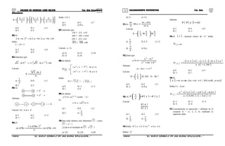 21 22COLEGIO DE CIENCIAS LORD KELVIN 5to. Año Secundaria RAZONAMIENTO MATEMÁTICO 5to. Año
Secundaria














−
∗




 −
∗




 −
=
1n
n
n
1n
n
1n
A
a) 0 b) 1 c) 2
d) 3 e) 4
03.Si:
( ) ( ) 0ba;baaab 2
>∗∗=∗
Halle:
L = 24 ∗ 3
a) 2 b) 4 c) 6
d) 7 e) 9
04.Sabemos que:
( ) abab2ba 22
−∆=∆
Calcule:
6
23
F
4
∆
=
a)
2
1
b) 0 c) 1
d) 2 e) 3
05.Si:
x y = x - y
2
x y = y - x2
Además:
m 3 = - ( 5 m ) + 10
Calcule “m”, si m ∈ Z+
a) 3 b) 1 c) -2
d) -1 e) 5
06.Si:
( )
0nm;
5
mn
nm
2
>∅
∅
=∅
Halle: 2 ∅ 3
a) 1 b) 5 c) 7
d) 9 e) N.a.
07.Sabiendo que:
8B35A
22318
242649
31524
=
=
=
=
Calcule : a + b
a) 12 b) 15 c) 18
d) 13 e) 16
08.Se define:
a b =
. ( a )
. ( a )
-b
-a
x
x
( - b )-a
( - b )-b
; Si: a < b
≥; Si: a b
Halle:
2 -2( )R = - 2( )-2
a) 0 b) -1 c) -2
d) 1 e) 4
09.Se define:
"x"halle,ab%a 1b −
=
Si:
3%2x%x =
a) 1 b) 0 c) 2
d) 3 e)
2
1
10.Para todo número real, definimos x
; como
x
= x2
- 1
¿Cuál es el resultado de 3
x 4
?
a) 119 b) 120 c) 60
d) 12 e) 111
11.Si:
nm
n4m
n
4
m −
=θ
Calcule:
5
6
5
6
3
1
E θ





θ=
a)
2
1
b) 3, 4 c) 1,5
d)
4
3
e) N.a.
12.Dado que:
22
33
baba
ba
b%a
++
−
=
Además:
m
nnm =∆
Calcule:
( )38%102
3
1
D ∆





=
a) 4 b) 2 c) 1
d) -2 e) N.a.
13. Si: ( ) ( )yPxP
y
x
P −=





Calcule:
( )
( )2P
4P
a) 1 b) 2 c) 3
d)
2
1
e)
3
1
14.Dado: ( ) 2x3x1xP 2
++=+
Hallar: “y”
Además:
( )( ) 42yPP =
a) 2 b) 4 c) 0
d) 1 e) -1
15.Si: [ ]x : máximo entero de “x”, hallar
( )2P en:
( )
[ ] [ ] [ ]
[ ]08,1a
a1,05,25,2
P
2
a
−+
+−−−+−
=
a) 0 b) 2 c) 4
d) -1 e) 1
16.Si:
[ ] Zn;Rx;1nxnnx ∈∈∀+<≤⇔=
Hallar F ( - 3) en:
( )
[ ] [ ] [ ]
[ ] [ ] 14,395,0a
01,88,22,3a
F
2
a
−−−+
−+−++
=
a) -1 b) -2 c) -4
d) -5 e) -6
17.Consideremos la operación ∗ definida en el
conjunto A = {1, 2, 3, 4}, mediante la
siguiente tabla:
S5RM32B “El nuevo símbolo de una buena educación....” S5RM32B “El nuevo símbolo de una buena educación....”
 