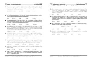 01 02COLEGIO DE CIENCIAS LORD KELVIN 5to Año Secundaria RAZONAMIENTO MATEMÁTICO 5to Año Secundaria
14. Tres socios se reparten un beneficio. Al primero le toca las 2/5 partes, al segundo los 3/7 y al
tercero el resto. Dígase ¿Cuál es la cantidad mayor que le tocó a uno de los socios. Si se sabe que
el segundo recibió 42000 más que el primero?
a) S/. 7200 b) S/. 6200 c) S/. 7500 d) S/. 63000 e) N.A.
15. Dos grifos llenarán un depósito en 1 3/6 horas pero la primera sólo llena el depósito los 3/9 en 1
2/4 h. ¿En que tiempo llenarían el depósito el segundo grifo?
a) 3 h b) 1 1/2 h c) 2 h d) 6 h e) 2 1/4 h
16. Un caño llena un estanque en 6 hrs. otro lo llena en 2 hrs. y el mecanismo de desagüe lo vacía en
3 horas. Si se mantiene abierto el 1° caño, 1 hora y a partir de entonces se abre también el 2° caño
y el desagüe. ¿Cuánto habrá tardado en llenarse el estanque?
a) 5/2 hrs. b) 7/2 hrs. c) 2 hrs. d) 3 hrs. e) 7/3 hrs.
17. El caño A puede llenar una piscina en 12 horas, el caño B en 7 hrs. y un desagüe C la puede
vaciar en 18 hrs. Si la tercera parte de la piscina está llena y durante la primera hora se abre el
desagüe durante la segunda hora se abrió además el caño B y a partir de la 3ra hora trabajan A, B
y C juntos. ¿Cuánto tardó en total en llenarse los 6/7 de la piscina?
a) 3h 57m b) 3h 54m c) 2h 52m d) 4h 53m e) N.A.
18. Un caño “A” puede llenar un estanque en 5 minutos y otro caño “B” puede llenarlo en 20min.
estando vacío, “A” empieza a llenarlo pero cierto tiempo después es reemplazado por “B”
empleándose en total 8 minutos. ¿Cuánto tiempo llenó “B”?
a) 4’ b) 2’ c) 3’ d) 1’ e) N.A.
19. Un recipiente de 720 litros de capacidad, está vacío y cerrado el desagüe que posee. ¿En cuánto
tiempo se llenará si abrimos al mismo tiempo el desagüe que desocupa 24 litros en 3 minutos y
otras 2 llaves que llenan; la primera 72 litros en 12 minutos en y la otra 36 litros en 9 minutos?
a) 360 horas b) 6 horas c) 360 min. d) 3600 seg. e) N.A.
20. Susana tiene S/.120 y pierde 3 veces consecutivas 1/2, 1/3 y 1/4 de lo que iba quedando. ¿Con
cuánto se quedó?
a) S/. 20 b) S/. 40 c) S/. 30 d) S/. 48 e) S/. 36
21. Luego de perder en forma sucesiva 1/2 y 2/5 de lo que iba quedando, Alfredo gana en forma
consecutiva sus 3 últimos juegos: 1/2, 1/4 y 1/6 de la cantidad que iba acumulando retirándose
con S/.70. ¿Cuánto tenia al inicio?
a) S/. 60 b) S/. 80 ) S/. 48 d S/. 72 e) N.A.
22. En un recipiente se tiene 40 litros de mezcla alcohólica, donde al agua es 16 l, se extrae 1/3 del
volumen total reemplazando por agua. Luego de la mezcla resultante, se extrae la mitad para
volver a reemplazar por agua. Si finalmente se extrajo 3/4 del resto y se volvió suplir por agua.
¿Cuánto de alcohol quedó?
a)2 l b) 6 l c) l d 10 l e) N.A.
23. De una mezcla alcohólica donde 12 l es agua y 18 l alcohol, se extrae la mitad de la mezcla y se
reemplaza por agua. Luego del resto, se extrae la tercera parte y se vuelve a reemplazar por agua.
Finalmente, del nuevo resto se extrae la cuarta parte y se reemplaza por agua. ¿Cuánto de alcohol
se extrajo en total?
a) 11 l b) 12 l c) 13,5 l d) 10 l e) 8 l
24. En un salón “Integral”, los 7/12 de los alumnos son hombres. Si la diferencia entre mujeres y
hombres es P, hallar cuantos alumnos hay en el salón.
P= ( )8,17,1...4,13,13,0

+++++
a) 10 b) 60 c) 40 d) 48 e) N.A.
25. Una tela de forma rectangular al lavarse se encoge en 1/4 de su largo y los 2/5 de su ancho. ¿Qué
fracción del área inicial de tela es la nueva área?
a) 9/20 b) 9/10 c) 1/10 d) 2/5 e) N.A.
S5RM31B “El nuevo símbolo de una buena educación...” S5RM31B “El nuevo símbolo de una buena educación...”
 