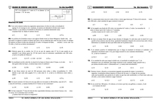 01 02COLEGIO DE CIENCIAS LORD KELVIN 5to Año Secundaria RAZONAMIENTO MATEMÁTICO 5to Año Secundaria
“D”, si se divide el 1° entre el 2° se obtiene “q” de
cociente ∧ “R” de resto. 1q
RD
b
+
−
=
1q
R)2q(D
a
+
−+
=
PRACTICA DE CLASE
01. Con cierto número realizo las siguientes operaciones; lo elevo al cubo, al resultado le
agrego 9 y le extraigo la raíz cuadrada, al número así obtenido lo divido entre 3 para
luego restarle 1 y por último al resultado lo elevamos al cuadrado obteniendo como
resultado final 16. Hallar el número inicial
a) 5 b) 6 c) 12 d) 10 e) N.a.
02. Un profesor de Aritmética entra a una iglesia donde existe un Santo Milagroso, donde cada vez
que entra a la iglesia le triplica el dinero que lleva; con la condición que cada vez que le hace el milagro
de triplicar su dinero le deje una ofrenda de 25 soles. Si después de haber entrado 2 veces sale con
35 soles. ¿Cuál era su dinero inicialmente?
a) 10 b) 12 c) 15 d) 16 e) 20
03. Fidencio gasta de su sueldo: los 2/3 en un par de zapatos más 2/7 de lo que queda en un
pantalón y por último gasta los 3/5 del nuevo resto en alimentos: quedándose aún 300 soles.
¿Cuál es el sueldo de Fidencio?
a) 2175 b) 3175 c) 1350 d) 3150 e) N.a.
04. Un estudiante escribe cada día, la mitad de las hojas en blanco más 25 hojas, si al cabo de 3
días gastó todas las hojas. ¿Cuántas hojas tenía el cuaderno?
a) 250 b) 350 c) 750 d) 450 e) 600
05. A una fiesta entran un total de 350 personas entre niños y niñas, recaudándose S/. 1550,
debido a que cada niño pagaba S/.5 y cada niña S/. 4. ¿Cuál es la diferencia entre niños y
niñas?
a) 40 b) 50 c) 32 d) 38 e) N.a.
06. Un barril contiene 154 litros de vino que debe ser envasado en 280 botellas, unas de 0,75 litros
y otras de 0,40 litros. ¿Cuántas botellas de 0,75 litros se van a necesitar?
a) 120 b) 160 c) 110 d) 80 e) 100
07. Se han comprado 77 latas de leche de dos capacidades distintas; unas tienen 8 onzas y las otras
15 onzas. Si el contenido total es de 861.
¿Cuántas latas de 8 onzas se compraron?
a) 32 b) 22 c) 62 d) 42 e) 35
08. Un comerciante tiene vino de 4 soles el litro y vierte agua hasta que 75 litros de la mezcla valen
sólo 280 soles. ¿Qué cantidad de agua contiene la mezcla?
a) 3 b) 4 c) 5 d) 6 e) 7
09. Se ha pagado una deuda de 265 soles con monedas de 5 soles y 2 soles. Las monedas de 2
soles es mayor que el de 5 soles en 17 monedas.
¿Cuánto suman las de 2 soles y de 5 soles?
a) 80 b) 81 c) 82 d) 83 e) 84
10. Se tiene un tanque lleno de agua al que abrimos el desagüe. Si cada hora sale la mitad de lo que
quedó la hora anterior más dos litros, quedando finalmente después de la tercera hora sólo 4 litros,
determinar la cantidad de litros que había antes de la primera hora.
a) 57 b) 48 c) 64 d) 60 e) 32
11. A un número positivo lo multiplicamos por 4, luego al resultado lo levamos al cuadrado, a lo
obtenido lo dividimos entre 1/16, para luego extraerle la raíz cuadrada obteniéndose así
32. ¿Cuál es el número?
a) 2b) 3 c) 4 d) 6 e) 8
12. A la cantidad de soles que tengo le añado seis, al resultado lo multiplico por 7 y le
disminuyo tres a lo obtenido, para luego extraerle la raíz cuadrada, luego sumarle tres y
por último dividirlo entre 2, obteniendo así 5. ¿Cuánto tenía inicialmente?
a) 16 b) 10 c) 8 d) 12 e) 14
13. Vannesa, Ivone y Rosario, se encuentran jugando una partida de naipes y acuerdan lo
siguiente, la perdedora deberá duplicar el dinero de las otras 2, si luego de tres partidas
cada una ha perdido una partida en el orden en que han sido nombradas y al final tiene cada una
20 soles. ¿Con cuánto comenzó a jugar Vanessa?
a) 32 b) 32,5 c) 27 d) 27,5 e) 28
14. En un corral hay 180 patas y 54 cabezas, si lo único que hay son gallinas y conejos. ¿Cuál
es el número de alas?
a) 36 b) 18 c) 54 d) 48 e) 60
S5RM31B “El nuevo símbolo de una buena educación...” S5RM31B “El nuevo símbolo de una buena educación...”
 