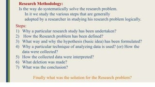General Research Methodology: Research, objective, requirements, practical difficulties