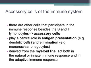 Cells and organs of Immune systems | PPTX