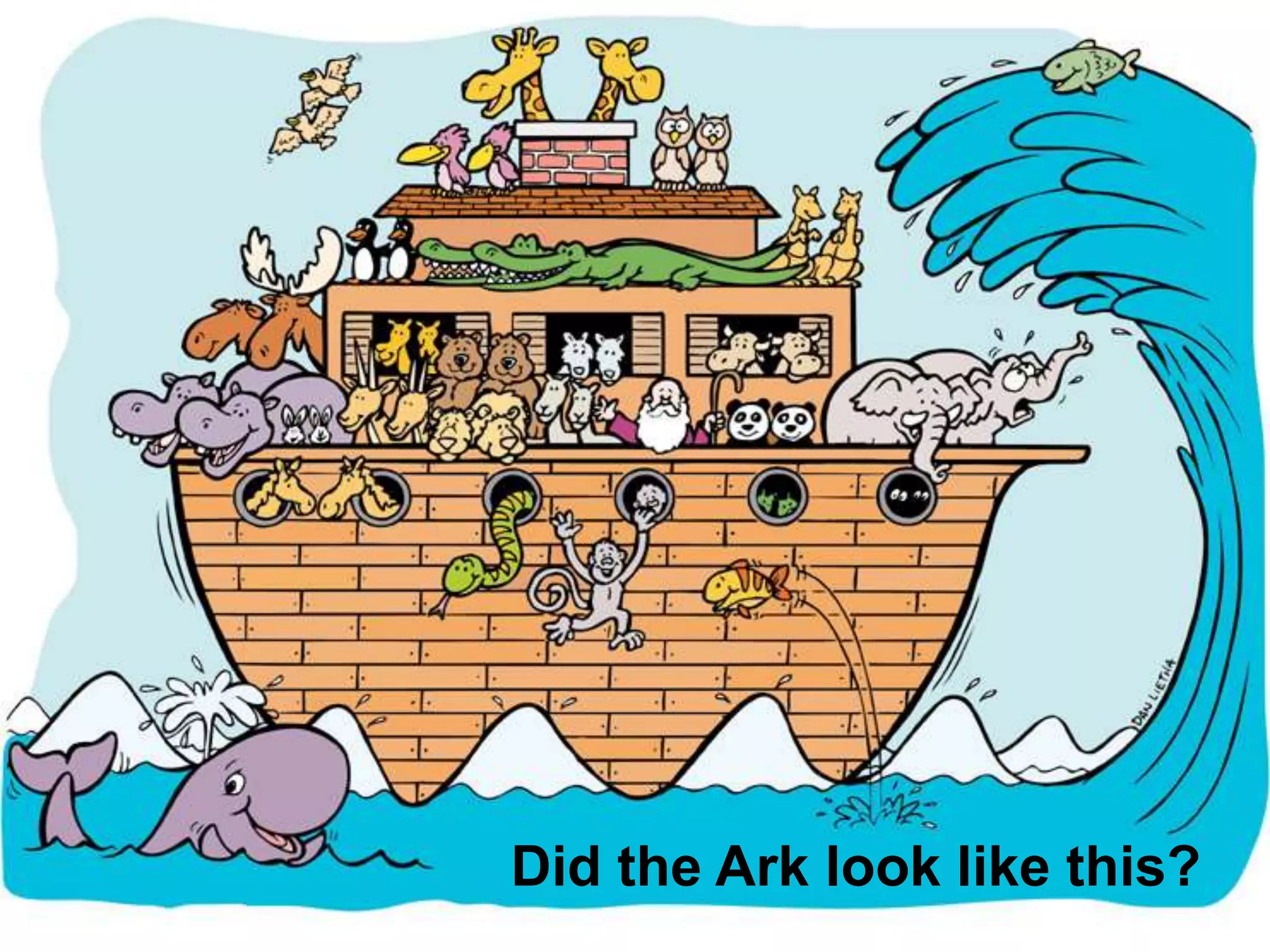 Did the Ark look like this? 
 
