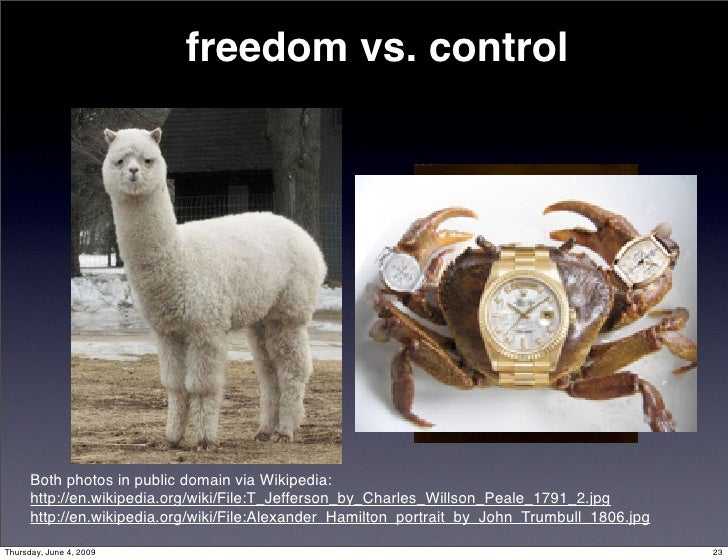 freedom vs. control Both photos