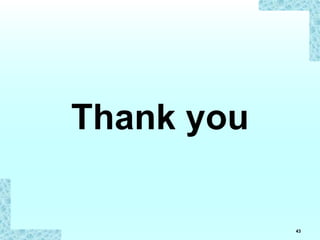 43
Thank you
 