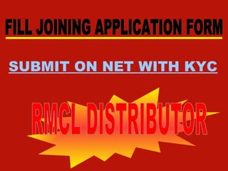 SUBMIT ON NET WITH KYC
 