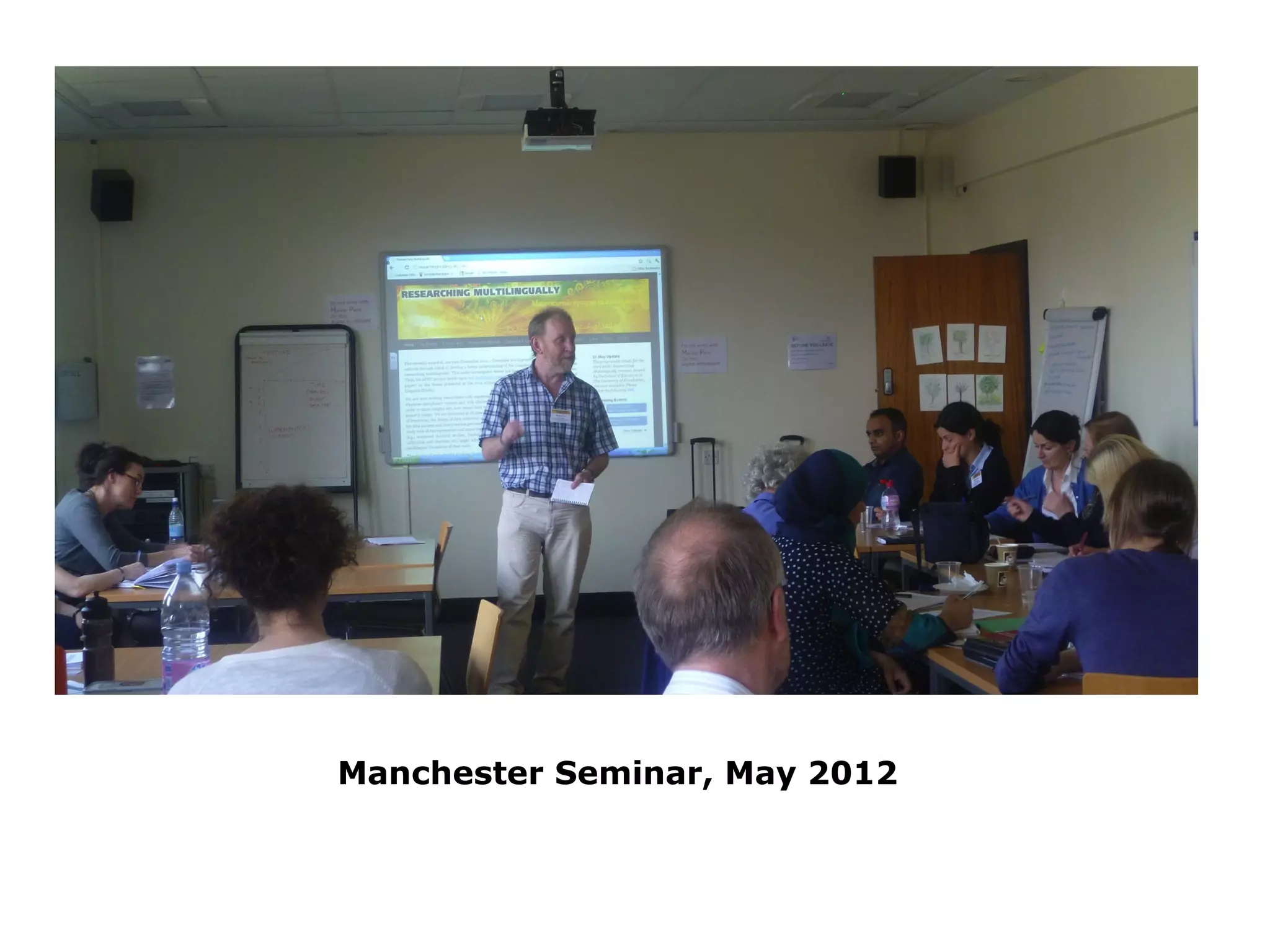 Manchester Seminar, May 2012
 