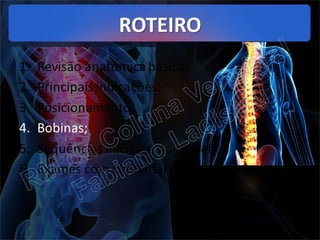 RM da Coluna Vertebral