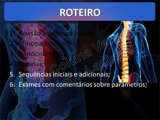 RM da Coluna Vertebral