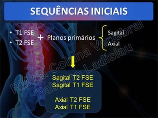 RM da Coluna Vertebral