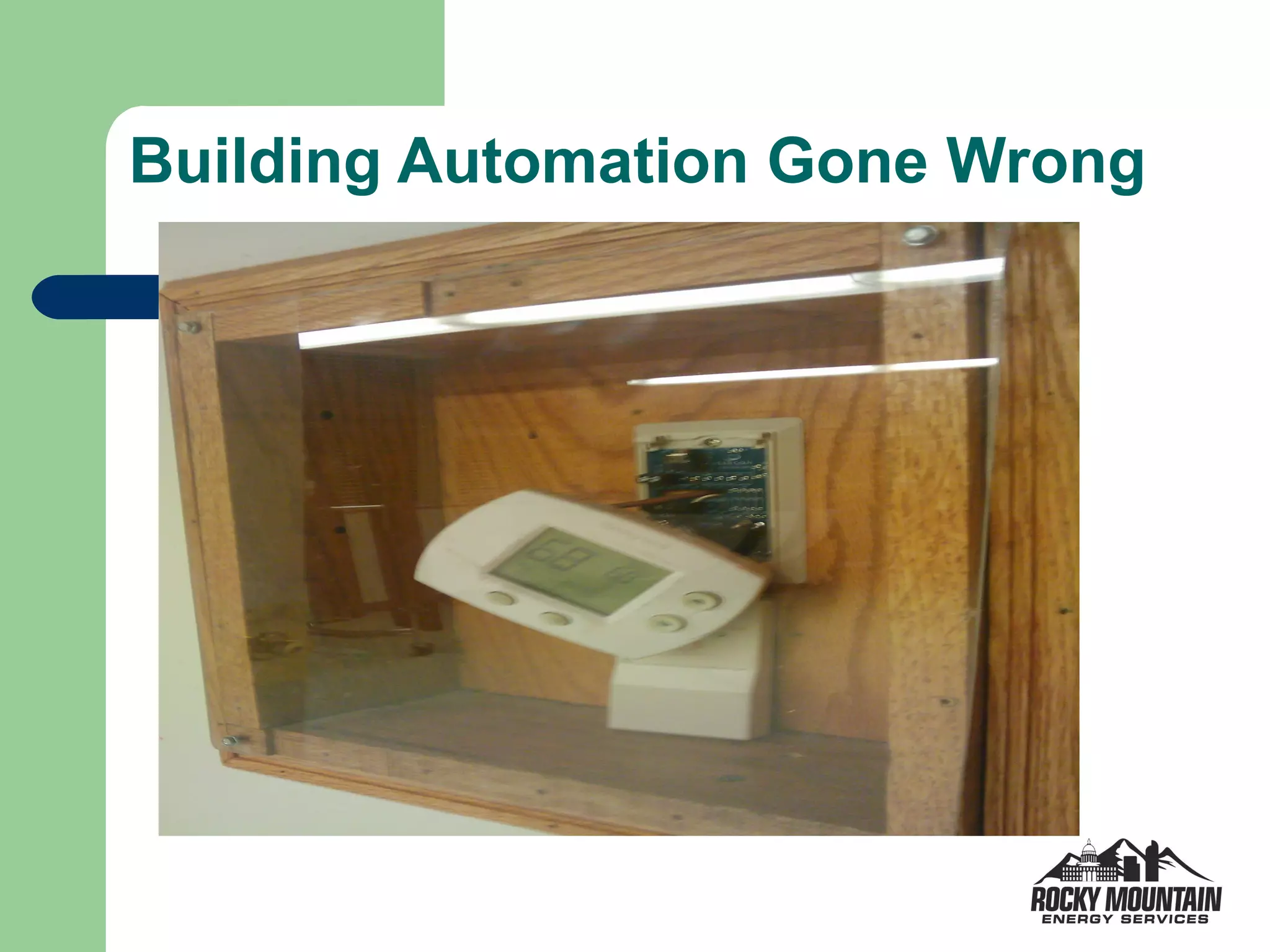 Building Automation Gone Wrong
 