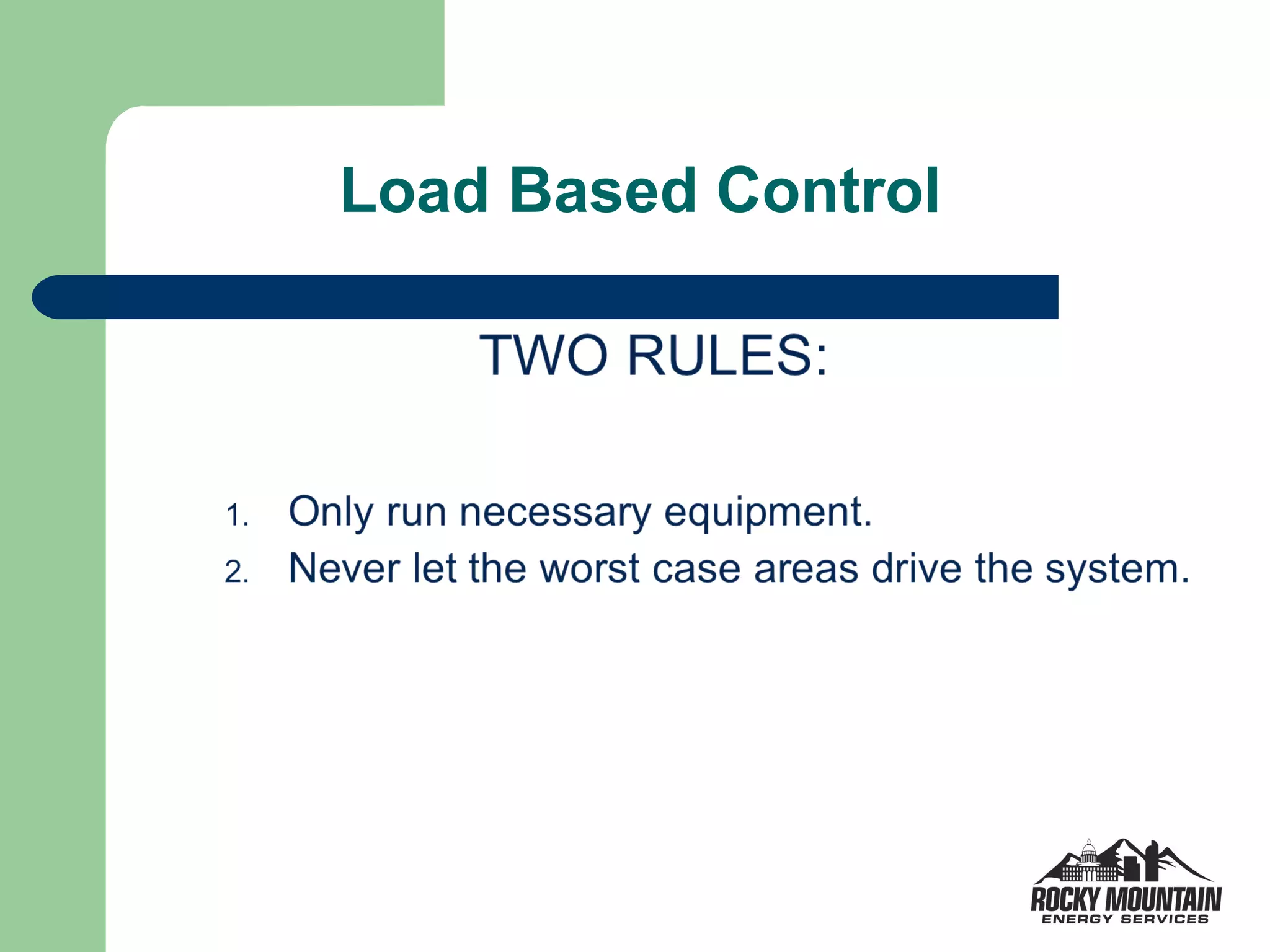 Load Based Control
 
