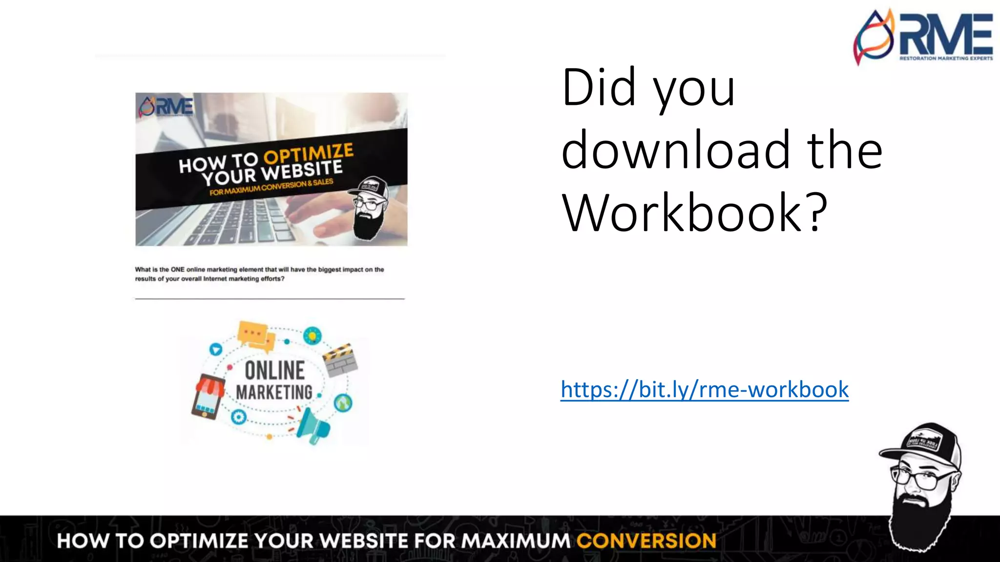 Did you
download the
Workbook?
https://bit.ly/rme-workbook
 