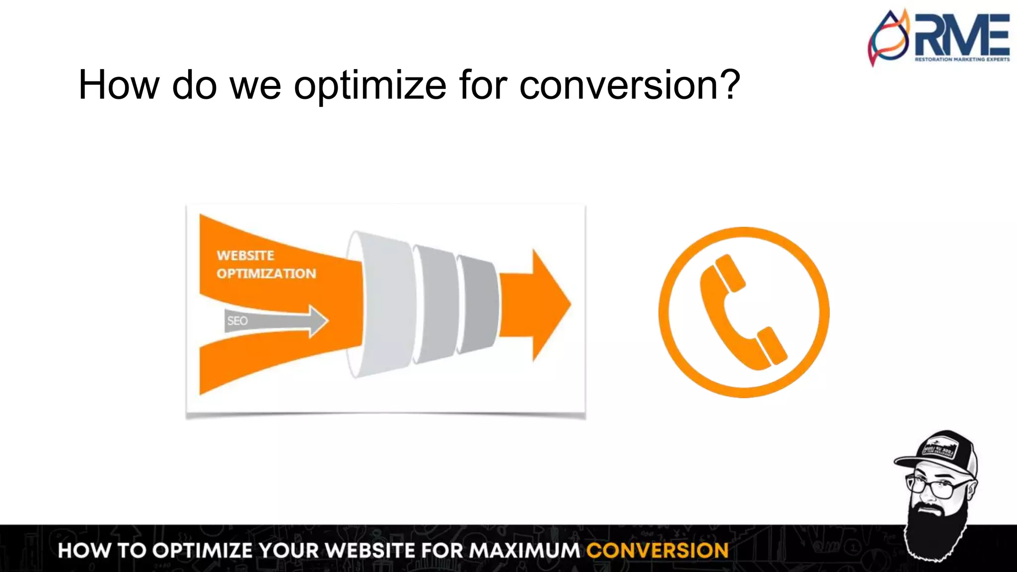 How do we optimize for conversion?
 