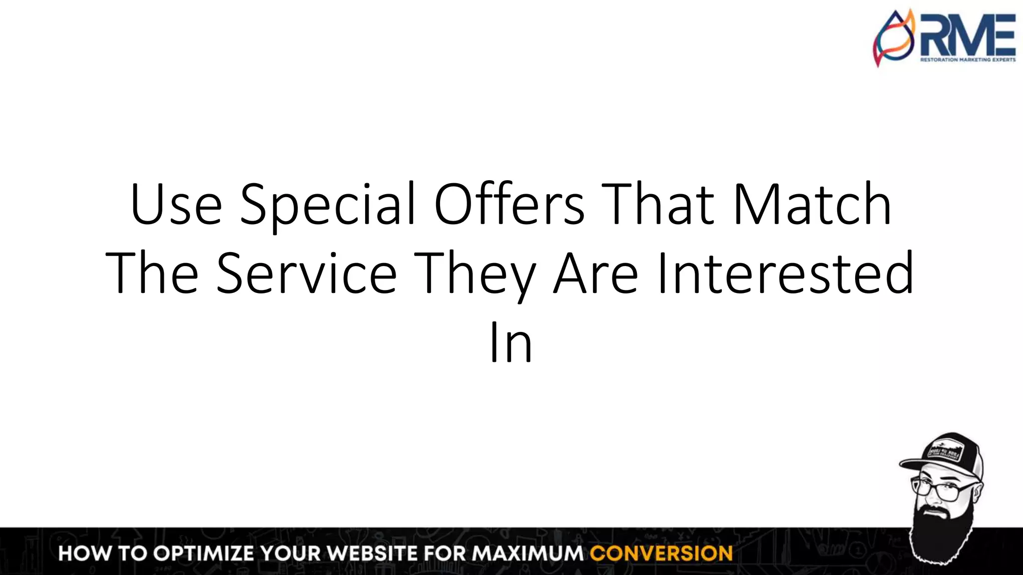Use Special Offers That Match
The Service They Are Interested
In
 