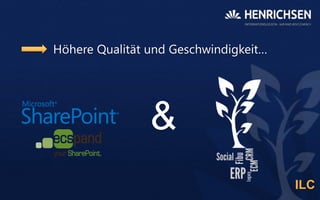 Höhere Qualität und Geschwindigkeit…

&
ILC

 