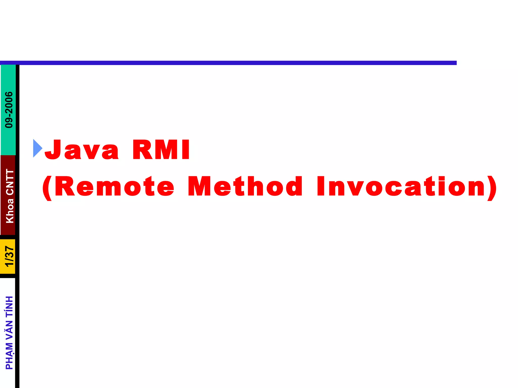 Java RMI  (Remote Method Invocation) 