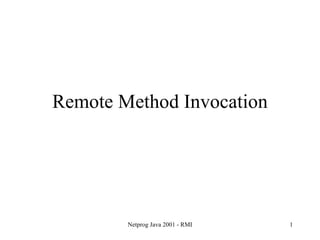 Remote Method Invocation 