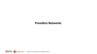 Providers Networks 
National Conference & Exhibition 2014 
 